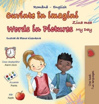 Words in Pictures - My Day - in Romanian and English (HC) V2