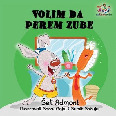 I Love to Brush My Teeth - in Serbian Latin only (PB)