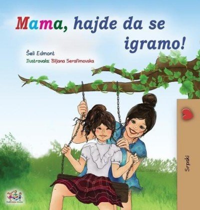 Lets Play, Mom! - in Serbian Latin only (HC)
