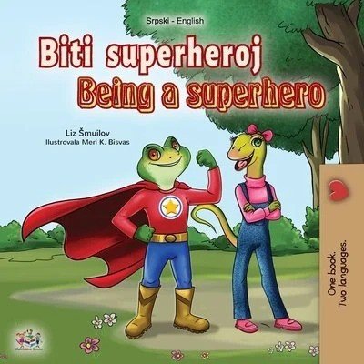 Being a Superhero  -  in Serbian Latin and English   (PB)
