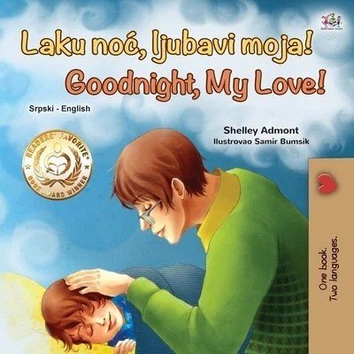 Goodnight, My Love!  -  in Serbian Latin and English   (PB)