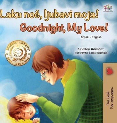Goodnight, My Love!  -  in Serbian Latin and English   (HC)