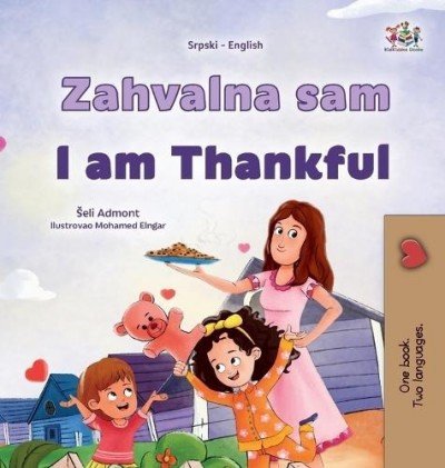 I am Thankful  -  in Serbian Latin and English   (HC)