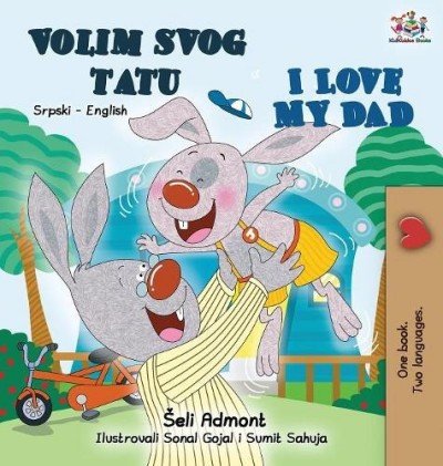 I Love My Dad  -  in Serbian Latin and English   (HC)