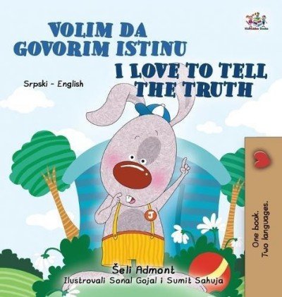 I Love to Tell the Truth - in Serbian Latin and English (HC)