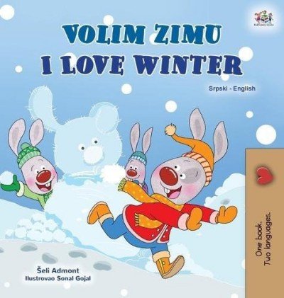 I Love Winter  -  in Serbian Latin and English   (HC)