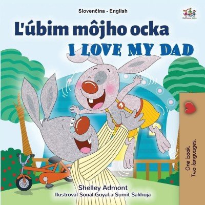 I Love My Dad - in Slovak and English (PB)
