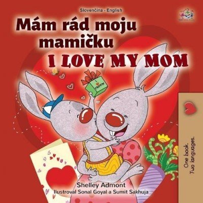 I Love My Mom - in Slovak and English (PB)