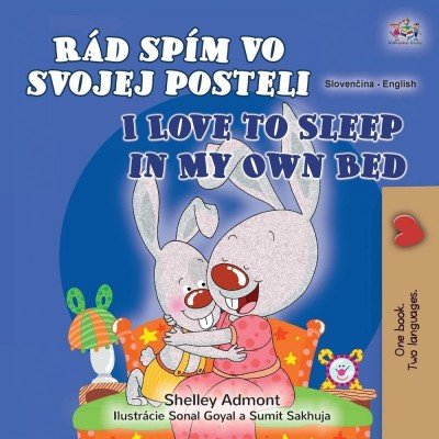 I Love to Sleep in My Own Bed  -  in Slovak and English   (PB)
