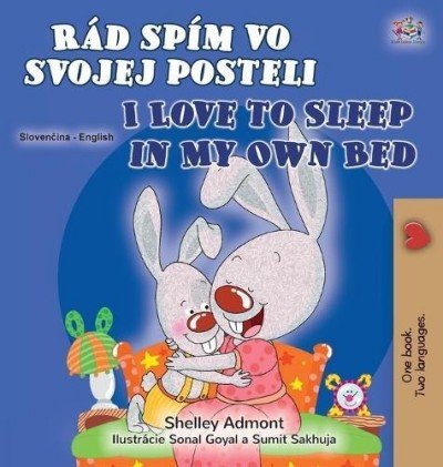 I Love to Sleep in My Own Bed  -  in Slovak and English   (HC)