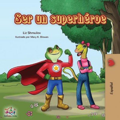 Being a Superhero - in Spanish only (PB)