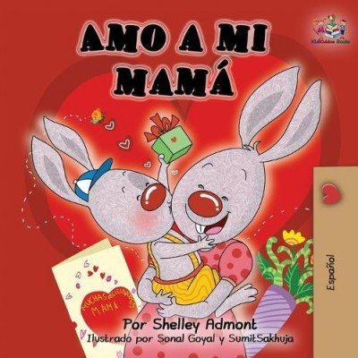 I Love My Mom - in Spanish only (PB)