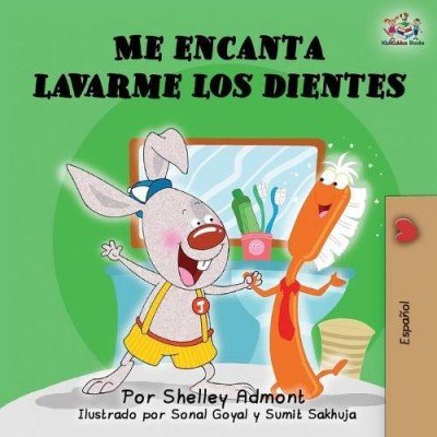 I Love to Brush My Teeth - in Spanish only (PB)