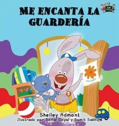I Love to Go to Daycare  -  in Spanish only   (HC)