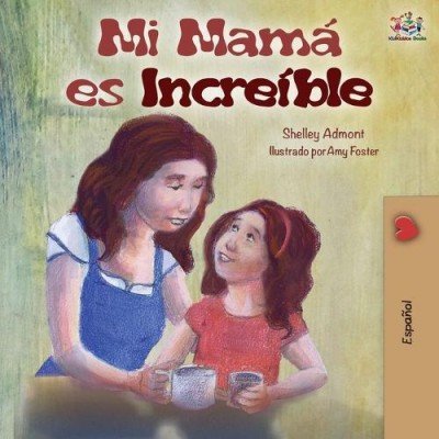 My Mom is Awesome - in Spanish only (PB)