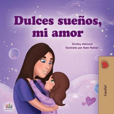 Sweet Dreams, My Love  -  in Spanish only   (PB)