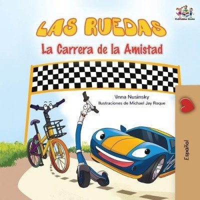The Wheels: The Friendship Race - in Spanish only (PB)