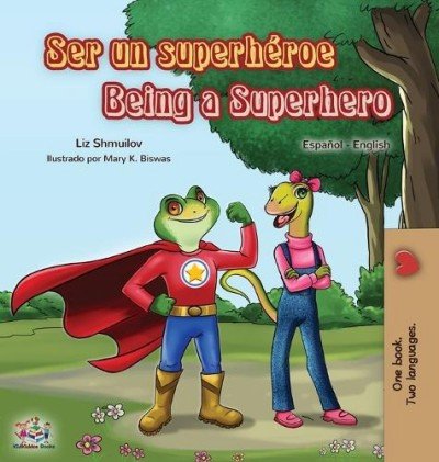 Being a Superhero - in Spanish and English (HC)