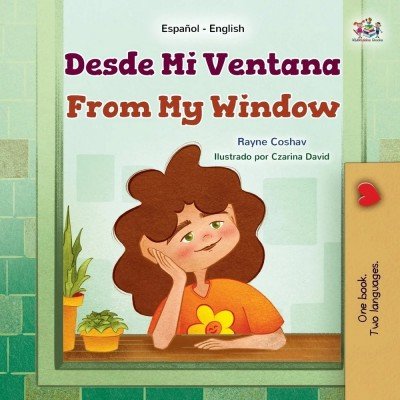 From My Window  -  in Spanish and English   (PB)