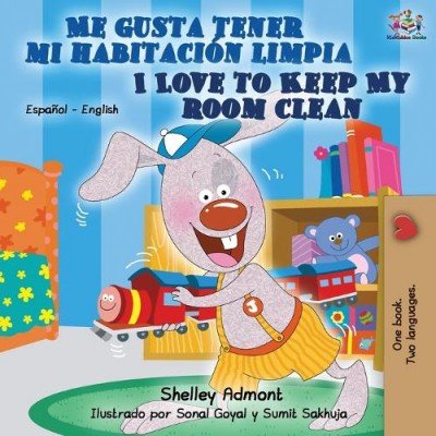 I Love to Keep My Room Clean  -  in Spanish and English   (PB)