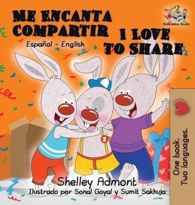I Love to Share - in Spanish and English (HC)