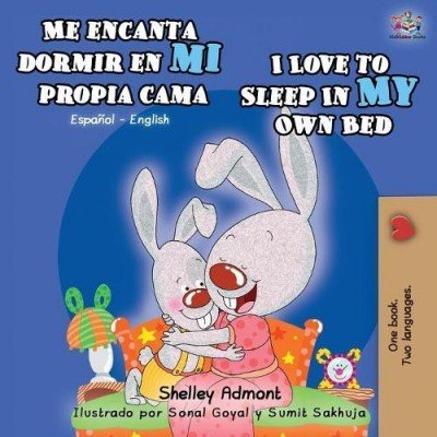 I Love to Sleep in My Own Bed  -  in Spanish and English   (PB)