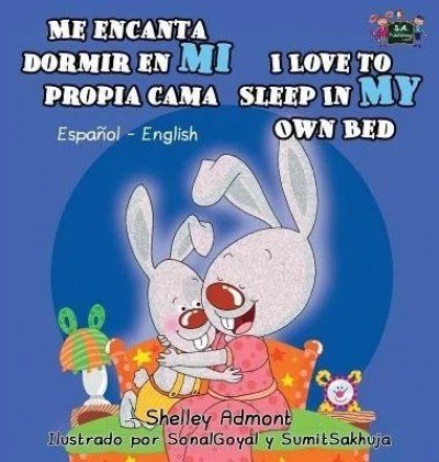 I Love to Sleep in My Own Bed  -  in Spanish and English   (HC)