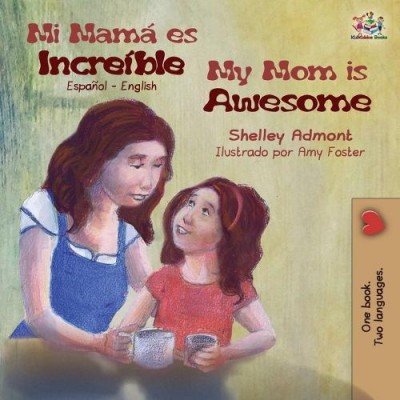 My Mom is Awesome - in Spanish and English (PB)