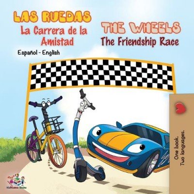 The Wheels: The Friendship Race - in Spanish and English (PB)
