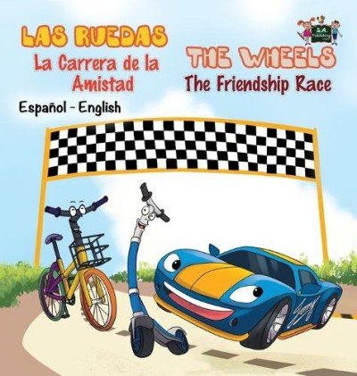 The Wheels: The Friendship Race - in Spanish and English (HC)
