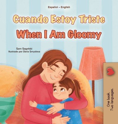 When I am Gloomy  -  in Spanish and English   (HC)