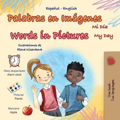 Words in Pictures - My Day - in Spanish and English (PB)