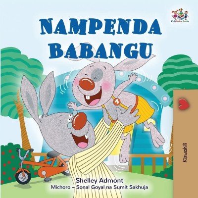 I Love My Dad - in Swahili only (PB)