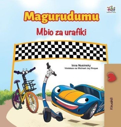 The Wheels: The Friendship Race  -  in Swahili only   (HC)