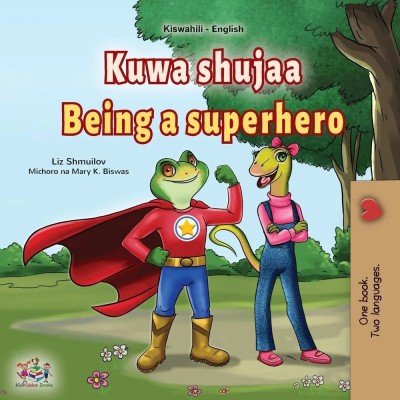 Being a Superhero  -  in Swahili and English   (PB)