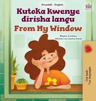 From My Window - in Swahili and English (HC)