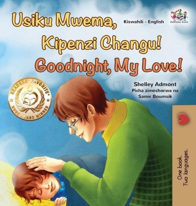 Goodnight, My Love! - in Swahili and English (HC)