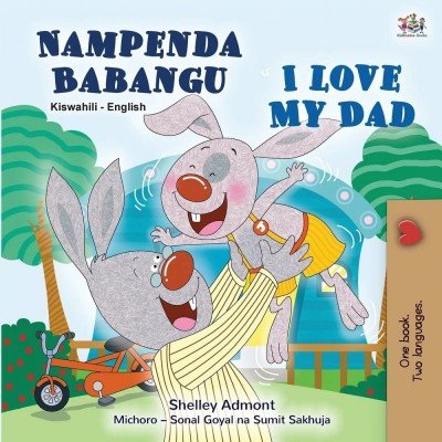I Love My Dad - in Swahili and English (PB)