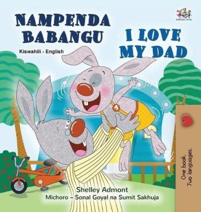I Love My Dad - in Swahili and English (HC)