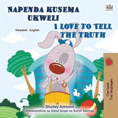 I Love to Tell the Truth - in Swahili and English (PB)