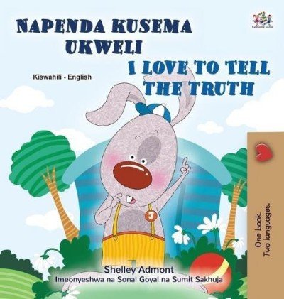 I Love to Tell the Truth - in Swahili and English (HC)