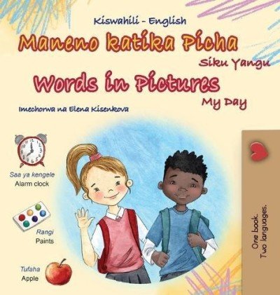Words in Pictures - My Day - in Swahili and English (HC) V2