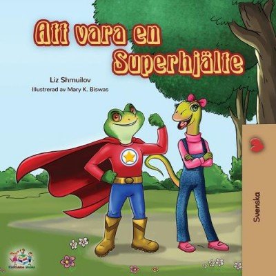Being a Superhero  -  in Swedish only   (PB)