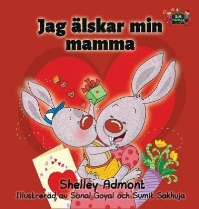 I Love My Mom - in Swedish only (HC)
