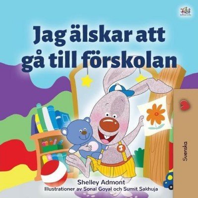 I Love to Go to Daycare  -  in Swedish only   (PB)