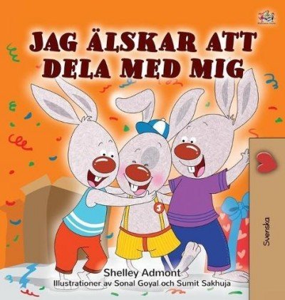 I Love to Share  -  in Swedish only   (HC)