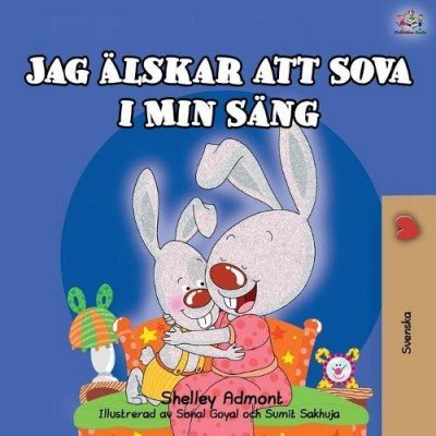 I Love to Sleep in My Own Bed  -  in Swedish only   (PB)