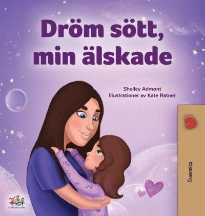Sweet Dreams, My Love  -  in Swedish only   (HC)