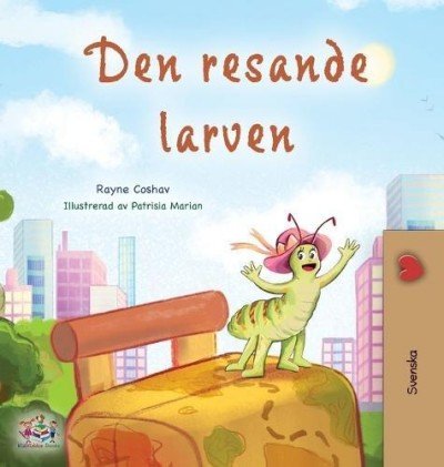 The traveling Caterpillar  -  in Swedish only   (HC)