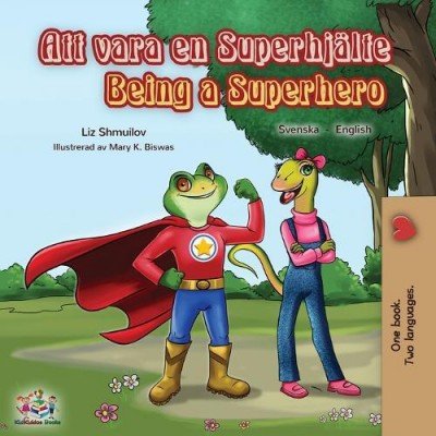 Being a Superhero - in Swedish and English (PB)
